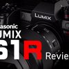 【購入レビュー】LUMIX S1R 最高の描写と操作性のフルサイズミラーレス